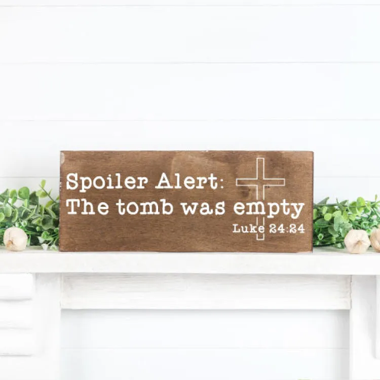 Spoiler Alert: The Tomb Was Empty
